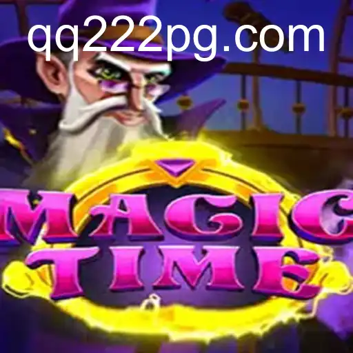 Descubra o Fascinante Universo do Jogo MagicTime e Como Ele se Integra ao Mundo de QQ222